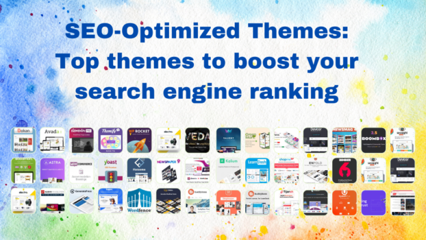 SEO-Optimized Themes: Top Themes to Boost Your Search Engine Ranking