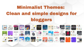 Minimalist Themes: Clean and Simple Designs for Bloggers
