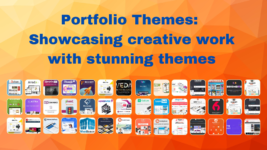 Portfolio Themes: Showcasing Creative Work with Stunning Themes