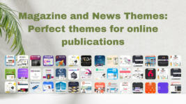 Magazine and News Themes: Perfect Themes for Online Publications
