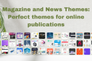 Magazine and News Themes: Perfect Themes for Online Publications